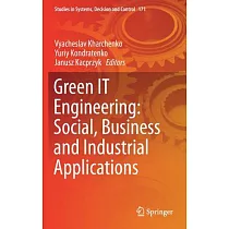 Green It Engineering： Social， Business and Industrial Applications