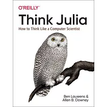Think Julia： How to Think Like a Computer Scientist