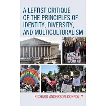 A Leftist Critique of the Principles of Identity， Diversity， ...