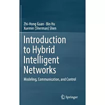 Introduction to Hybrid Intelligent Networks： Modeling， Communication， and Control