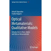 Optical Metamaterials： Qualitative Models： Introduction to Nano─Optics and Optical Metamaterials