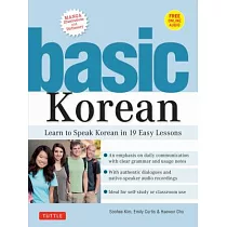 Basic Korean： Learn to Speak Korean in 19 Easy Lessons (Companion Online Audio and Dictionary)