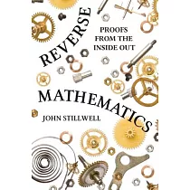 Reverse Mathematics： Proofs from the Inside Out