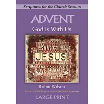 God Is With Us： Scriptures for the Church Seasons