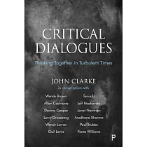 Critical Dialogues： Thinking Together in Turbulent Times