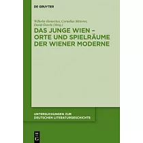 Das Junge Wien ─ Orte Und Spielräume Der Wiener Moderne
