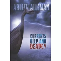 Currents Deep and Deadly