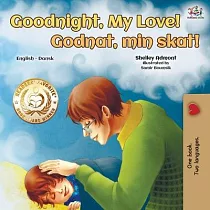 Goodnight， My Love! (English Danish Bilingual Book)