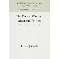 The Korean War and American Politics： The Republican Party as a Case Study