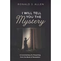 I Will Tell You the Mystery
