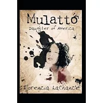 Mulatto： Daughter of America