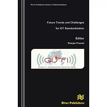 Future Trends and Challenges for Ict Standardization