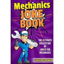 Jokes For Mechanics： Funny Mechanics Jokes， Puns and Stories