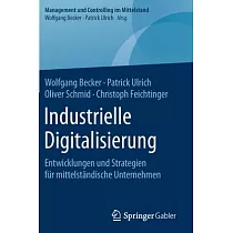 Industrielle Digitalisierung： Entwicklungen Und Strategien Für Mittelständische Unternehmen