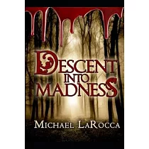 Descent Into Madness