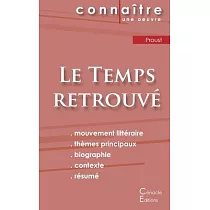 Fiche de lecture Le Temps retrouvé de Marcel Proust (Analyse littéraire de référence et résumé complet)