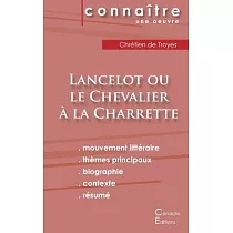 Fiche de lecture Lancelot ou le Chevalier à la charrette (Analyse littéraire de référence et résumé complet)