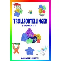Trollfortellinger： Fem morsomme trolleventyr for barn