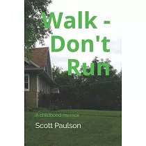 Walk ─ Don’’t Run