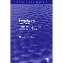 Sexuality and the Devil： Symbols of Love， Power and Fear in Male Psychology