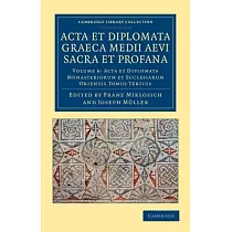 ACTA Et Diplomata Graeca Medii Aevi Sacra Et Profana