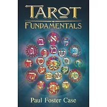 Tarot Fundamentals： The Ageless Wisdom of the Tarot
