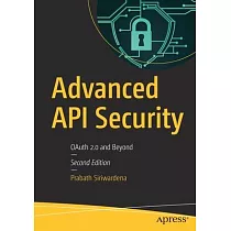 Advanced API Security： Oauth 2.0 and Beyond