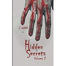 Hidden Secrets： When love goes wrong