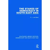 The Stakes of Democracy in South─East Asia (Rle Modern East and South East Asia)