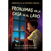 Problemas En La Casa de Al Lado： Crónicas de la Primaria Carver， Libro 4