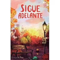 Sigue adelante (Serie Ideas en la casa del árbol. Volumen 4)： Novela infantil─juvenil. Lectura de 8─9 a 11─12 años. Literatura Ficción. Libros para ni