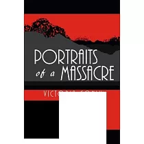 Portraits of a Massacre