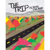 The Trip Across the Road