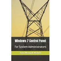 Windows 7 Control Panel： For System Administrators