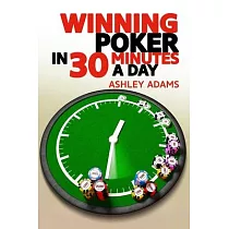 Winning Poker in 30 Minutes a Day