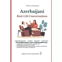 Azerbaijani： Real─Life Conversation for Beginners