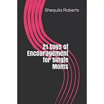 21 Days of Encouragement for Single Moms