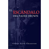 El Escandalo del Padre Brown： Volumen V ─ Historias del Padre Brown