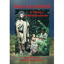 Maya Lacandon： el Idioma y el Medio Ambiente