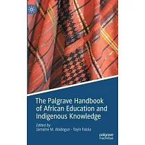 The Palgrave Handbook of African Education and Indigenous Knowledge