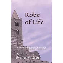 Robe of Life： The Stone and the Lance Lord， with Stories from David Benjamin Hobbs