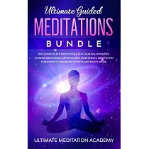 Guided Mindfulness Meditations Bundle： Healing Meditation Scripts Including Loving Kindness Meditation， Chakra Healing， Vipassana Meditations， Body Sc