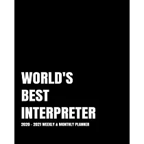 World’’s Best Interpreter Planner： 2─Year 2020─ 2021 Productivity Journal Daily / Weekly Monthly Dated Calendar Year Goal Setting Planner Organizer Tra