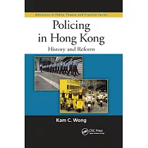 Policing in Hong Kong： History and Reform