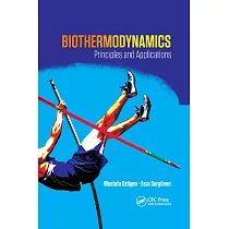 Biothermodynamics： Principles and Applications