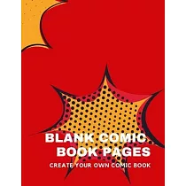 Create Your Own Comic Book： Blank comic book pages ─ Artist