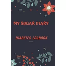 Logbook： logbook Diabetes diary， My sugar diary， Daily blood glucose record journal & Weekly Diabetes record： Easy Tracking of