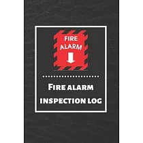 Fire alarm inspection log： Fire Alarm Journal─ Fire Register Log Book ─ Fire Alarm Service & Inspection Book─ Fire Safety Register ─ Fire Inciden