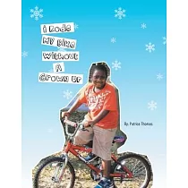 I Rode My Bike Without a Grown Up