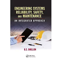 Engineering Systems Reliability， Safety， and Maintenance： An Integrated Approach
